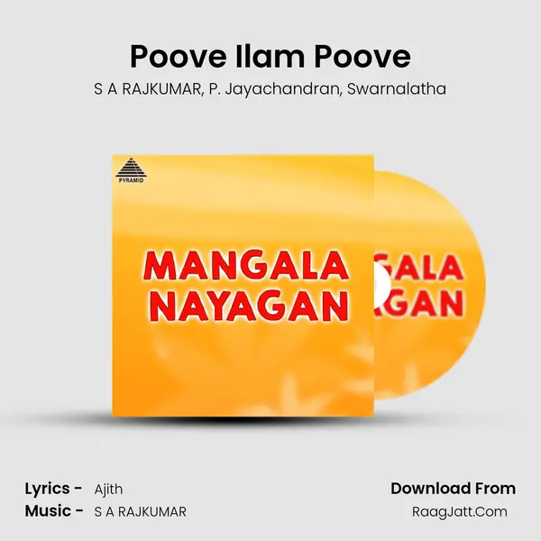 Poove Ilam Poove Song mp3 | S A RAJKUMAR