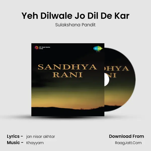 Yeh Dilwale Jo Dil De Kar Song mp3 | Sulakshana Pandit