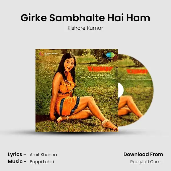 Girke Sambhalte Hai Ham Song mp3 | Kishore Kumar