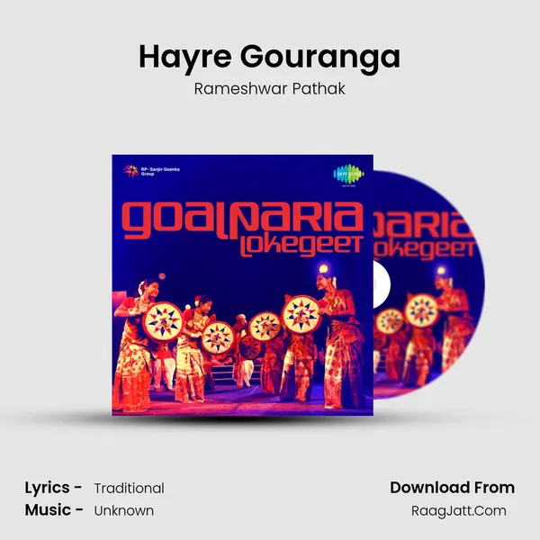 Hayre Gouranga Song mp3 | Rameshwar Pathak