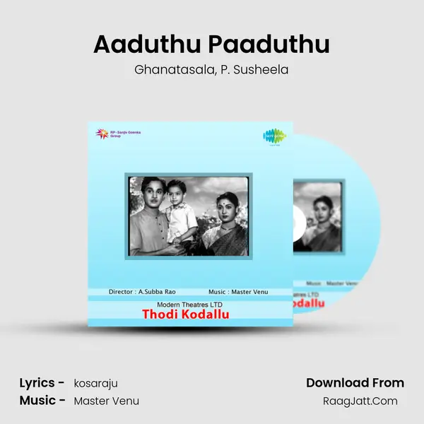 Aaduthu Paaduthu Song mp3 | Ghanatasala