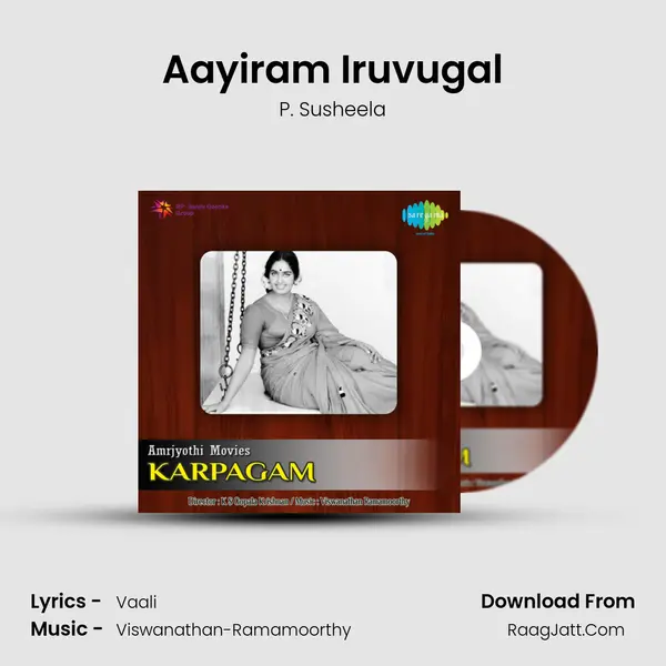 Aayiram Iruvugal Song mp3 | P. Susheela