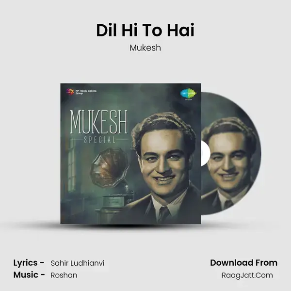 Dil Hi To Hai Song mp3 | Mukesh