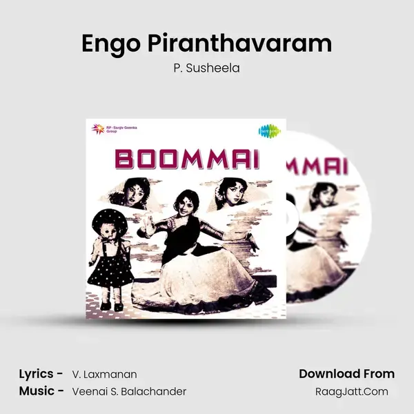 Engo Piranthavaram Song mp3 | P. Susheela