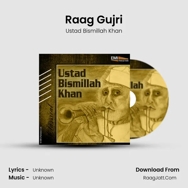 Raag Gujri Song mp3 | Ustad Bismillah Khan