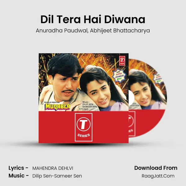 Dil Tera Hai Diwana Song mp3 | Anuradha Paudwal