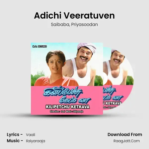 Adichi Veeratuven mp3 song