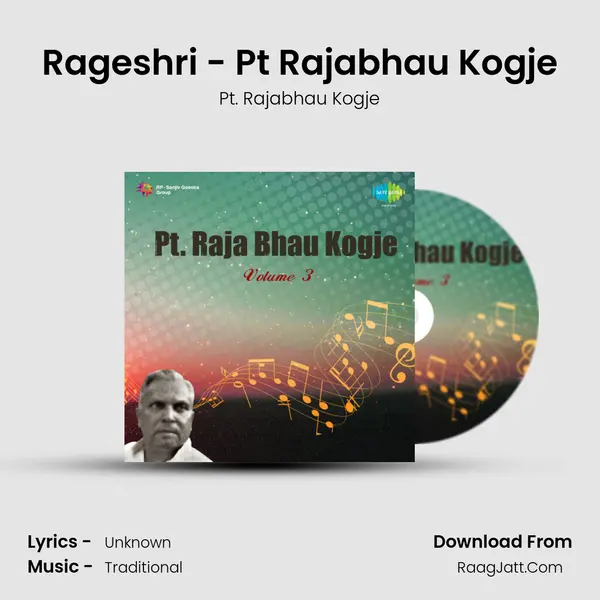 Rageshri - Pt Rajabhau Kogje Song mp3 | Pt. Rajabhau Kogje