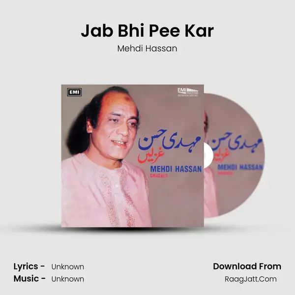 Jab Bhi Pee Kar Song mp3 | Mehdi Hassan