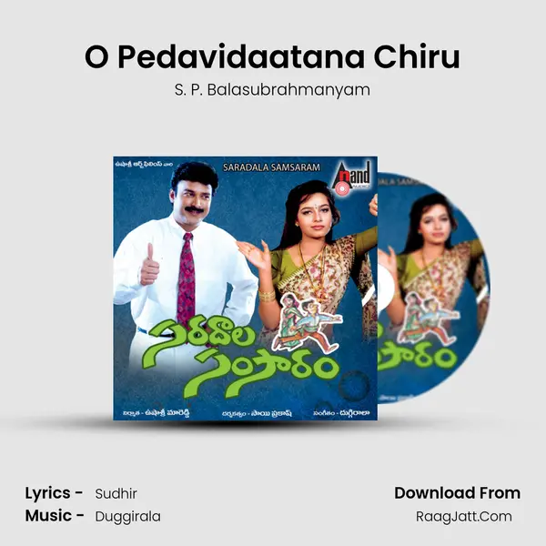 O Pedavidaatana Chiru Song mp3 | S. P. Balasubrahmanyam