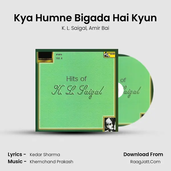 Kya Humne Bigada Hai Kyun mp3 song