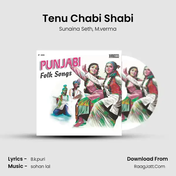 Tenu Chabi Shabi Song mp3 | Sunaina Seth