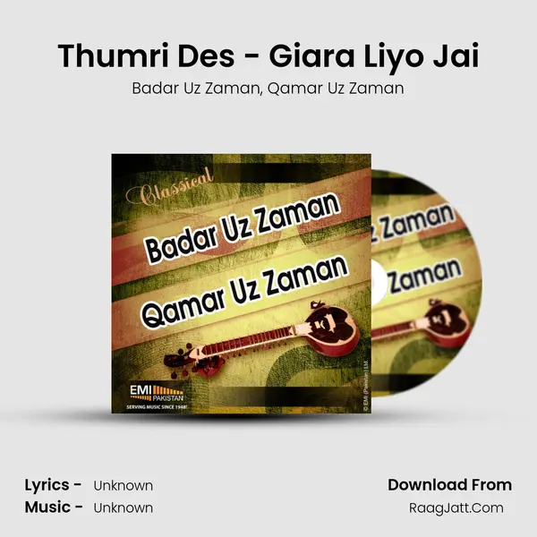 Thumri Des - Giara Liyo Jai mp3 song