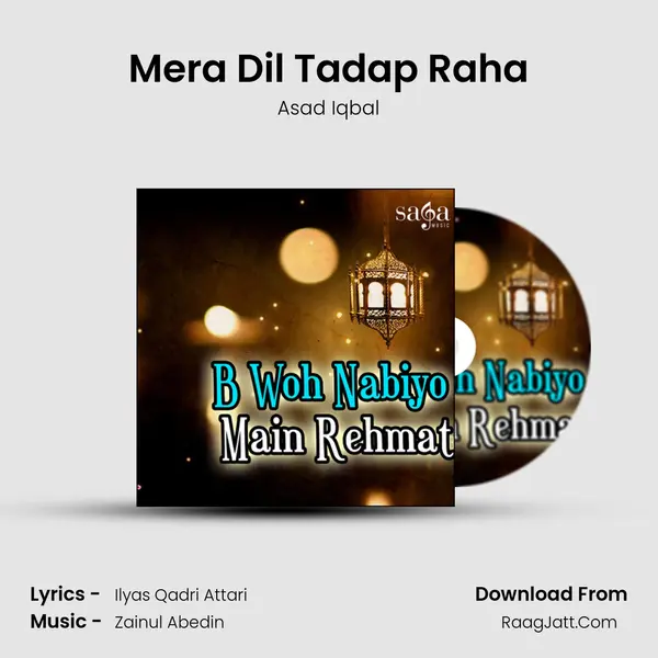 Mera Dil Tadap Raha Song mp3 | Asad Iqbal