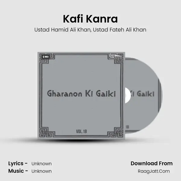 Kafi Kanra Song mp3 | Ustad Hamid Ali Khan