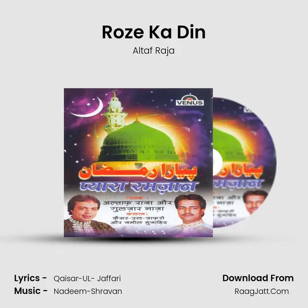 Roze Ka Din Song mp3 | Altaf Raja