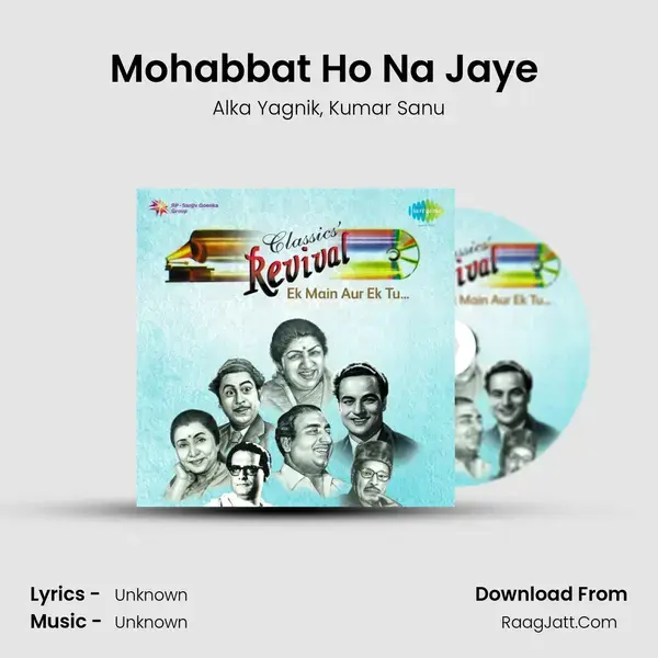 Mohabbat Ho Na Jaye (Dekha Jo Tumko) Song mp3 | Alka Yagnik