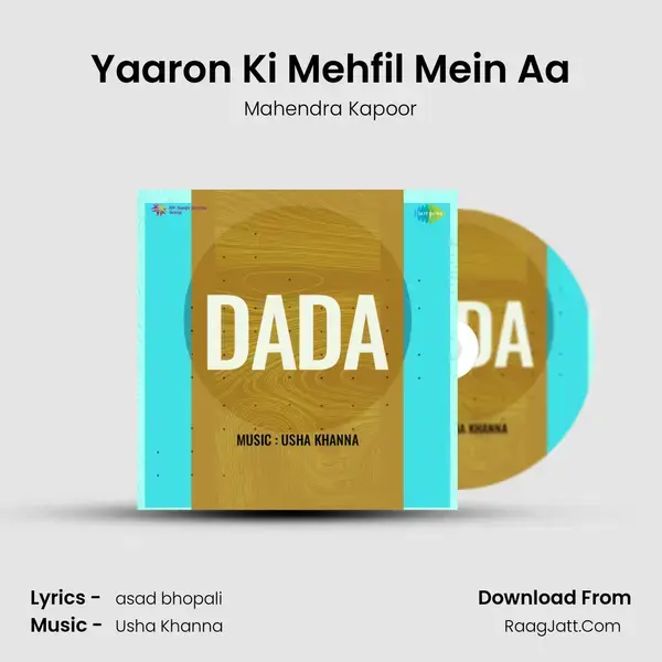 Yaaron Ki Mehfil Mein Aa Song mp3 | Mahendra Kapoor