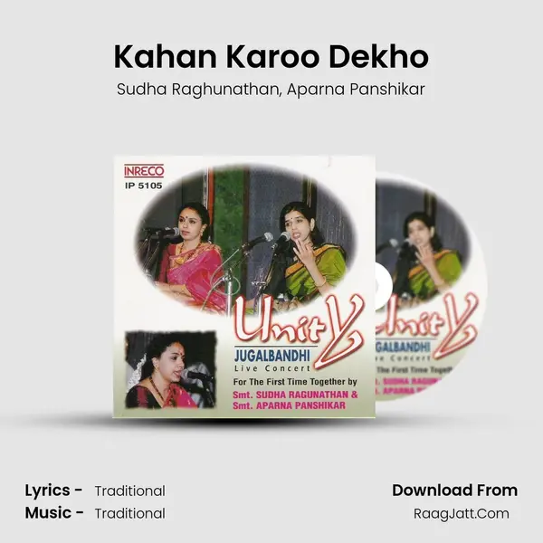 Kahan Karoo Dekho Song mp3 | Sudha Raghunathan