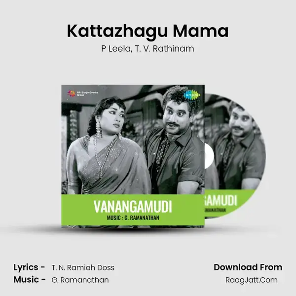 Kattazhagu Mama Song mp3 | P Leela