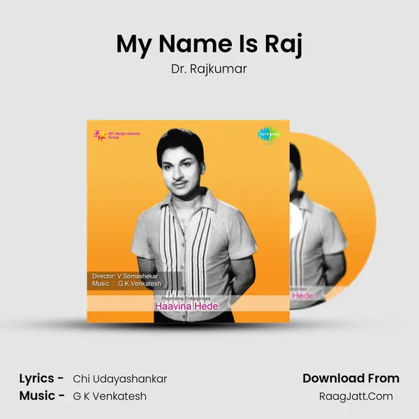 My Name Is Raj Song mp3 | Dr. Rajkumar