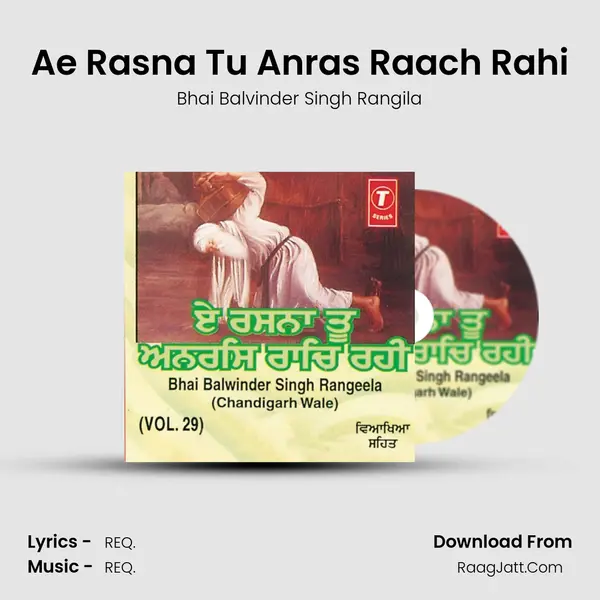 Ae Rasna Tu Anras Raach Rahi - Bhai Balvinder Singh Rangila