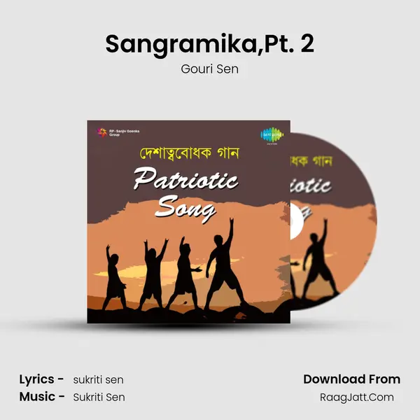 Sangramika,Pt. 2 Song mp3 | Gouri Sen