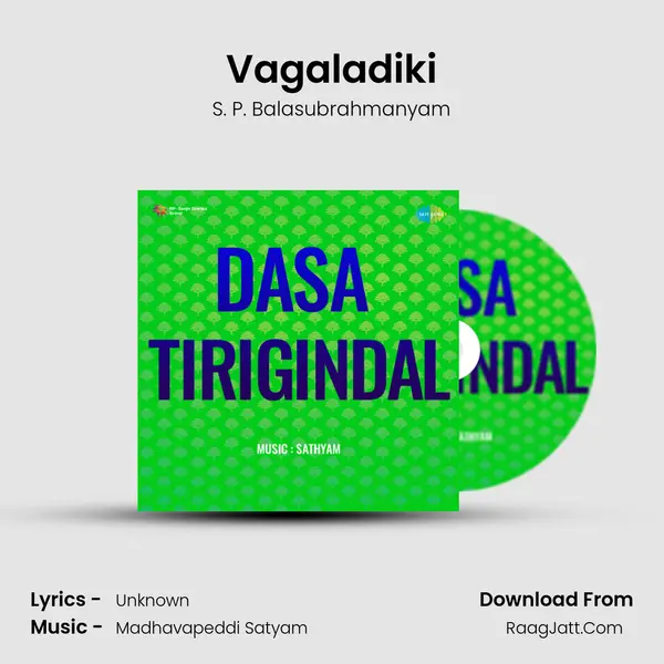 Vagaladiki Song mp3 | S. P. Balasubrahmanyam