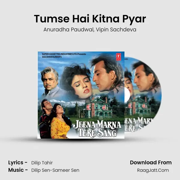 Tumse Hai Kitna Pyar Song mp3 | Anuradha Paudwal