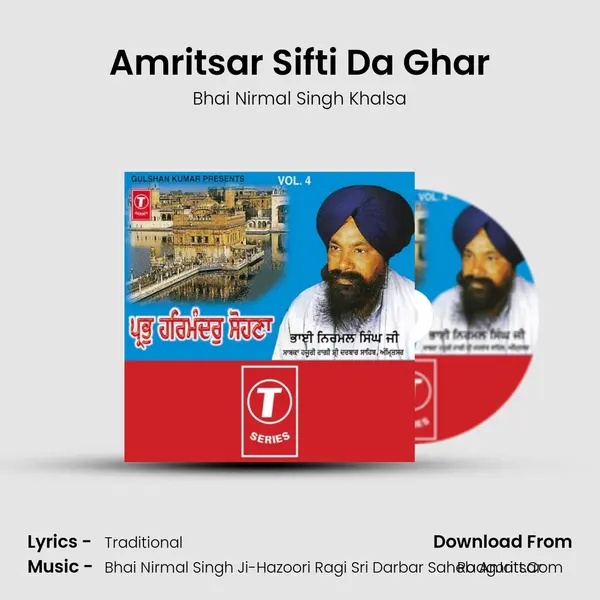 Amritsar Sifti Da Ghar Song mp3 | Bhai Nirmal Singh Khalsa