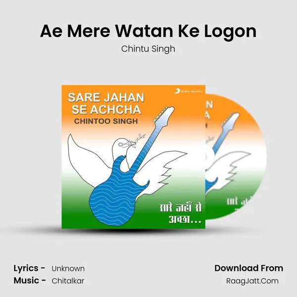 Ae Mere Watan Ke Logon Song mp3 | Chintu Singh