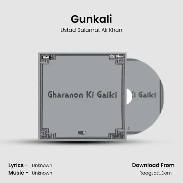 Gunkali Song mp3 | Ustad Salamat Ali Khan