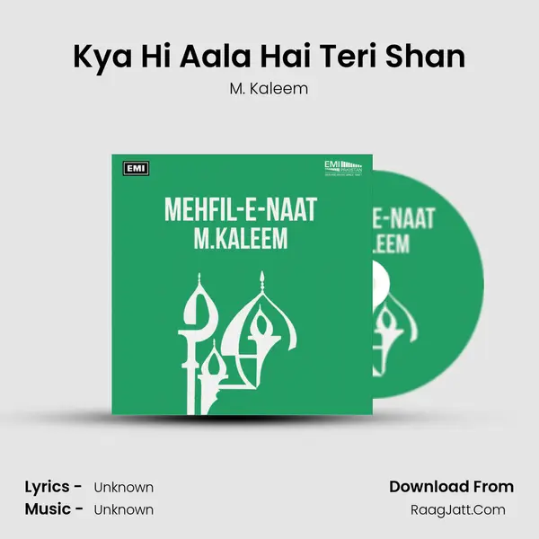 Kya Hi Aala Hai Teri Shan Song mp3 | M. Kaleem