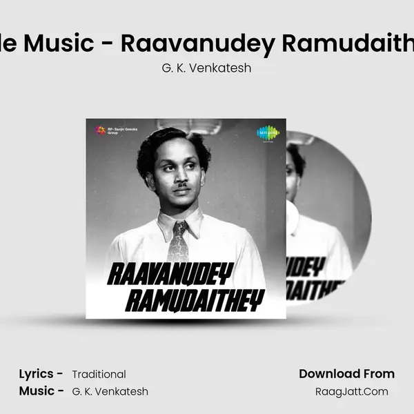 Title Music - Raavanudey Ramudaithey Song mp3 | G. K. Venkatesh