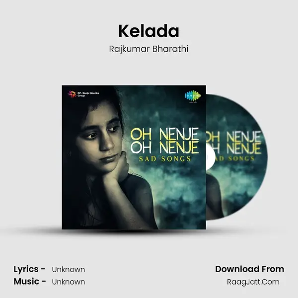 Kelada Song mp3 | Rajkumar Bharathi