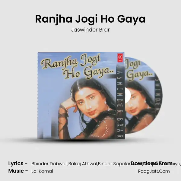 Ranjha Jogi Ho Gaya Song mp3 | Jaswinder Brar