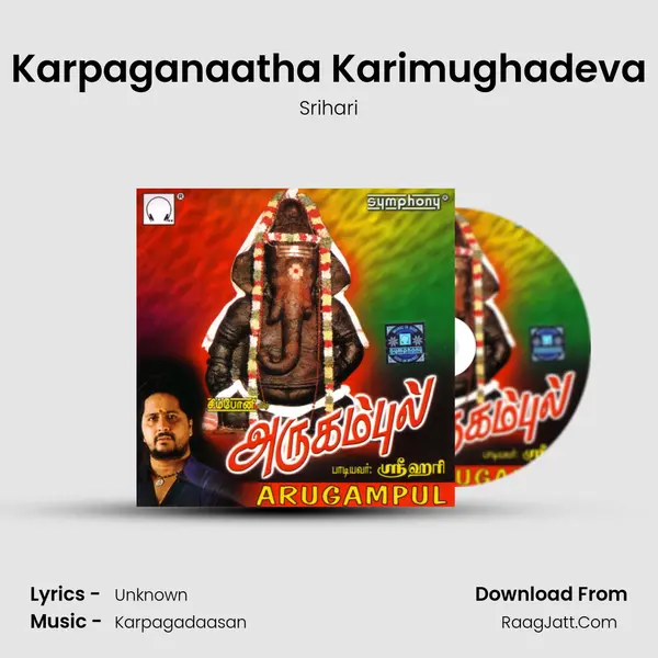 Karpaganaatha Karimughadeva Song mp3 | Srihari