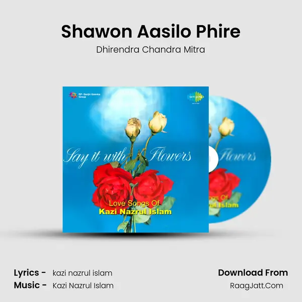 Shawon Aasilo Phire Song mp3 | Dhirendra Chandra Mitra