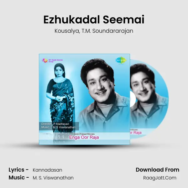 Ezhukadal Seemai Song mp3 | Kousalya