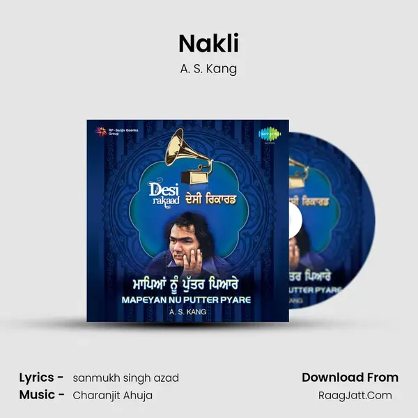 Nakli Song mp3 | A. S. Kang