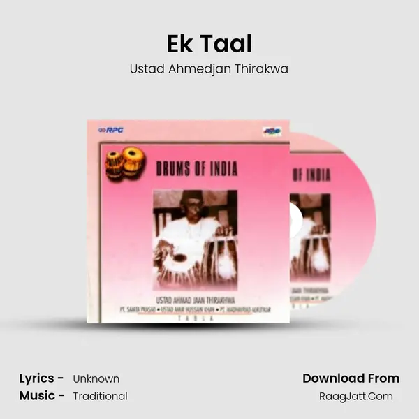 Ek Taal Song mp3 | Ustad Ahmedjan Thirakwa