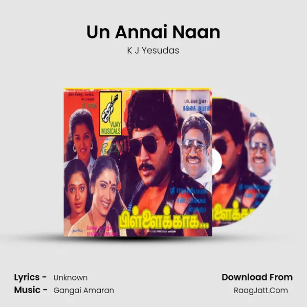 Un Annai Naan Song mp3 | K J Yesudas