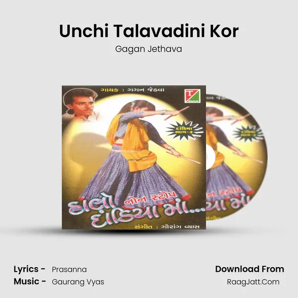 Unchi Talavadini Kor Song mp3 | Gagan Jethava