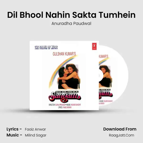 Dil Bhool Nahin Sakta Tumhein Song mp3 | Anuradha Paudwal