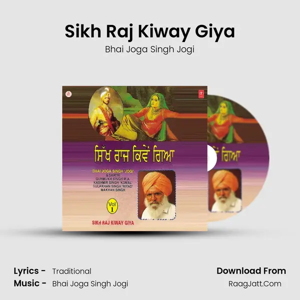 Sikh Raj Kiway Giya Song mp3 | Bhai Joga Singh Jogi