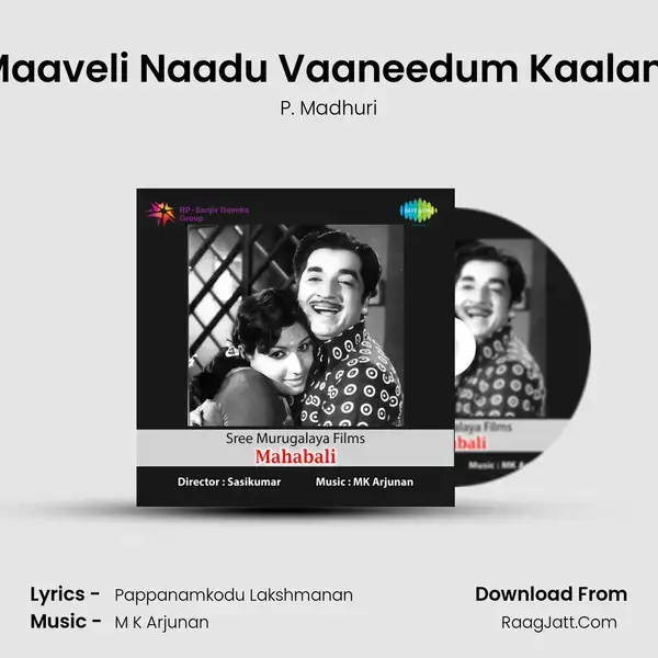 Maaveli Naadu Vaaneedum Kaalam Song mp3 | P. Madhuri