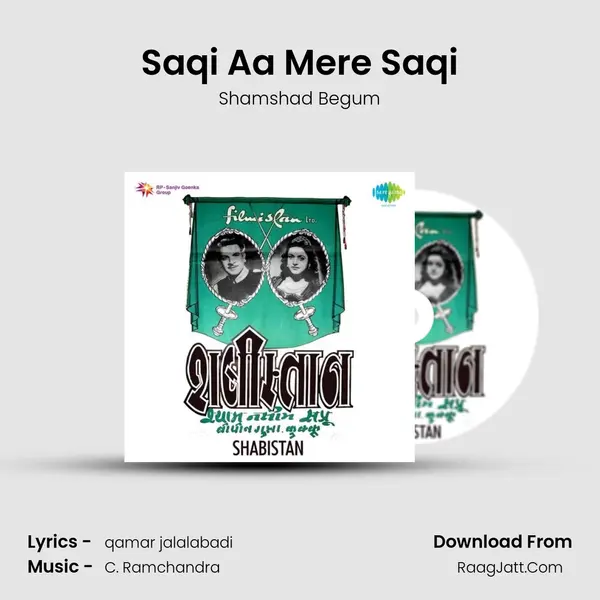 Saqi Aa Mere Saqi Song mp3 | Shamshad Begum