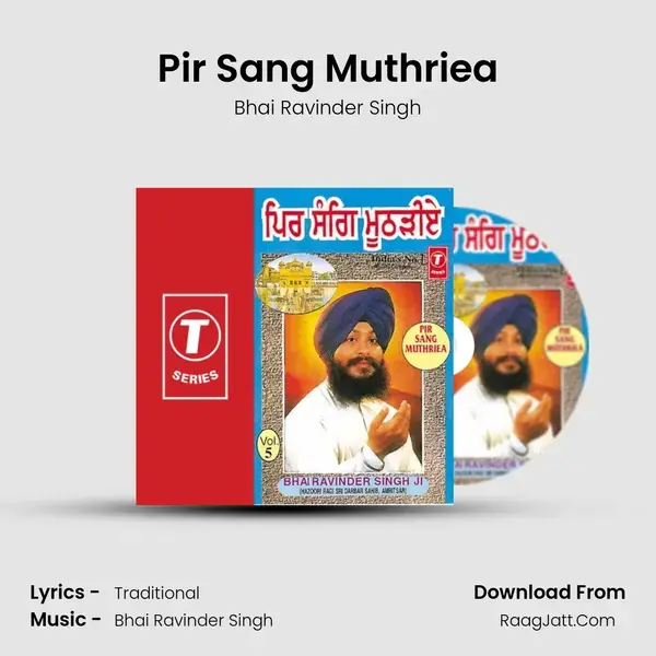 Pir Sang Muthriea Song mp3 | Bhai Ravinder Singh