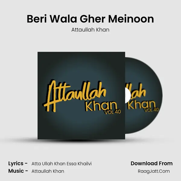 Beri Wala Gher Meinoon Song mp3 | Attaullah Khan