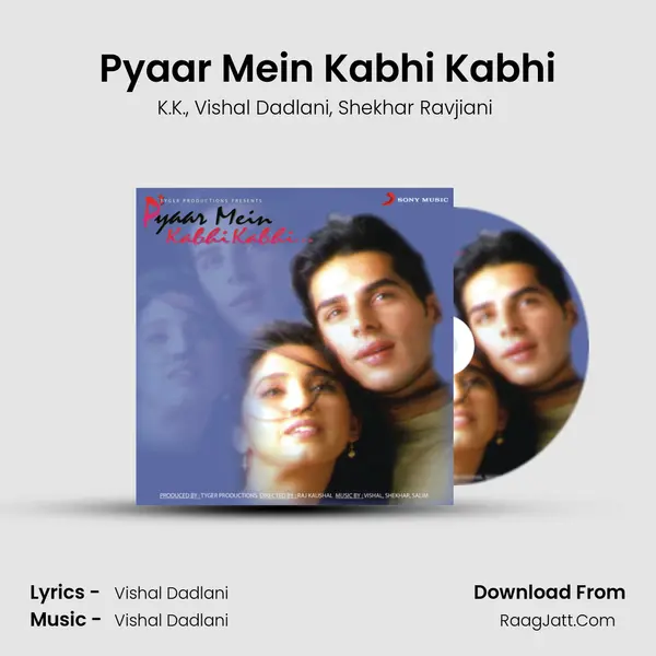 Pyaar Mein Kabhi Kabhi Song mp3 | K.K.